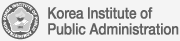 THE KOREA INSTITUTE OF PUBLIC ADMINISTRATION