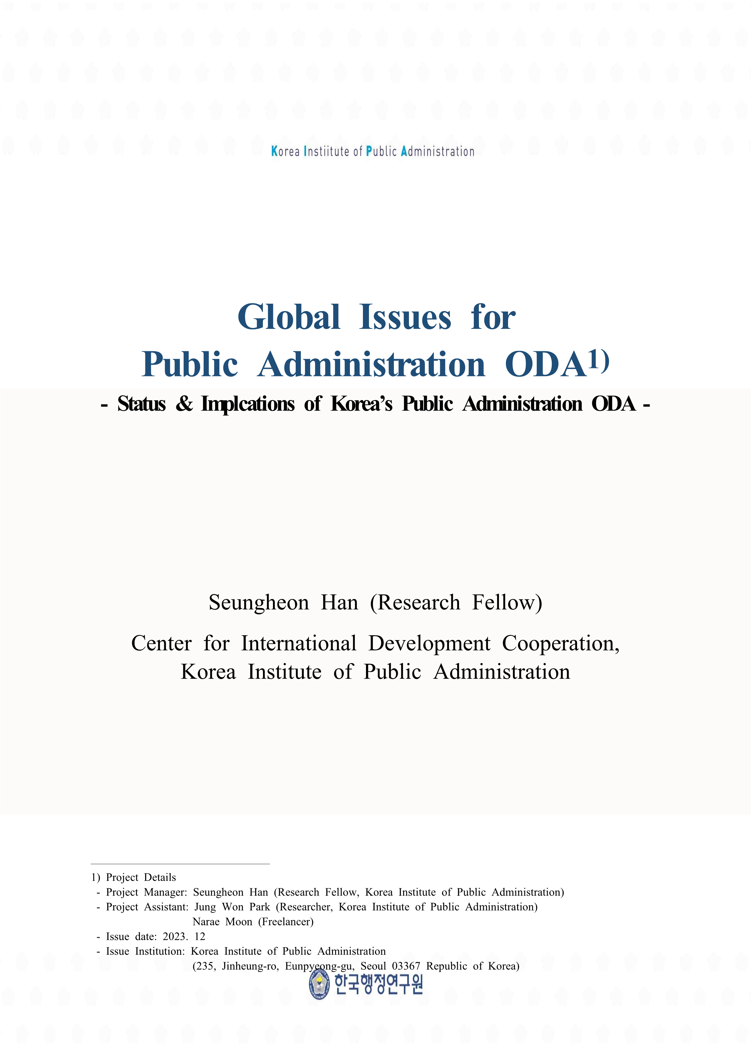 《Global Issues for Public Administration ODA_1》 Status & Implications of Korea's Public Administration ODA