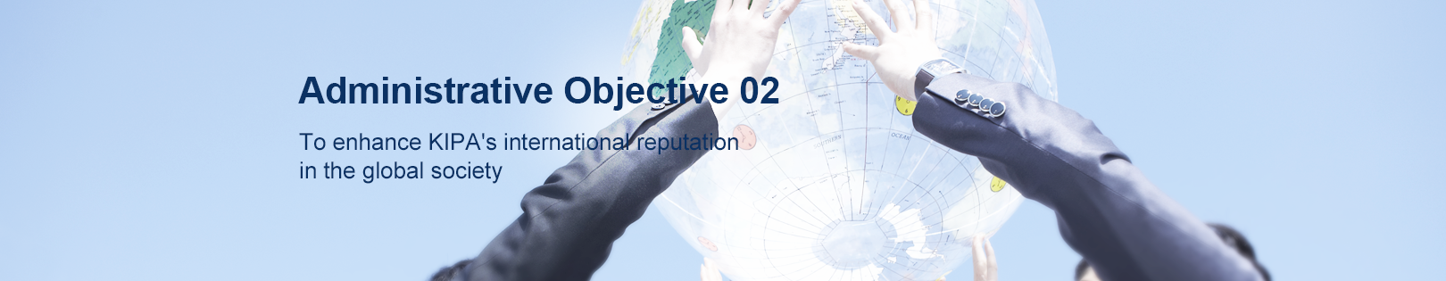 Managerial Objective 01.
Researching a plan for the improvement in the operation of administrative systems